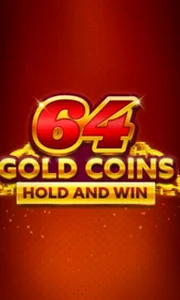 64 Gold Coins Hold and Win